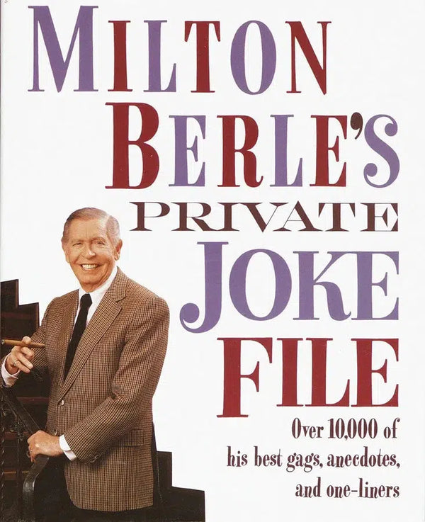 Milton Berle's Private Joke File