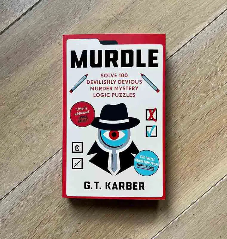 Murdle: Solve 100 Devilishly Devious Murder Mystery Logic Puzzles (Murdle Puzzle Series) (G.T Karber)-Activity: 益智解謎 Puzzle & Quiz-買書書 BuyBookBook