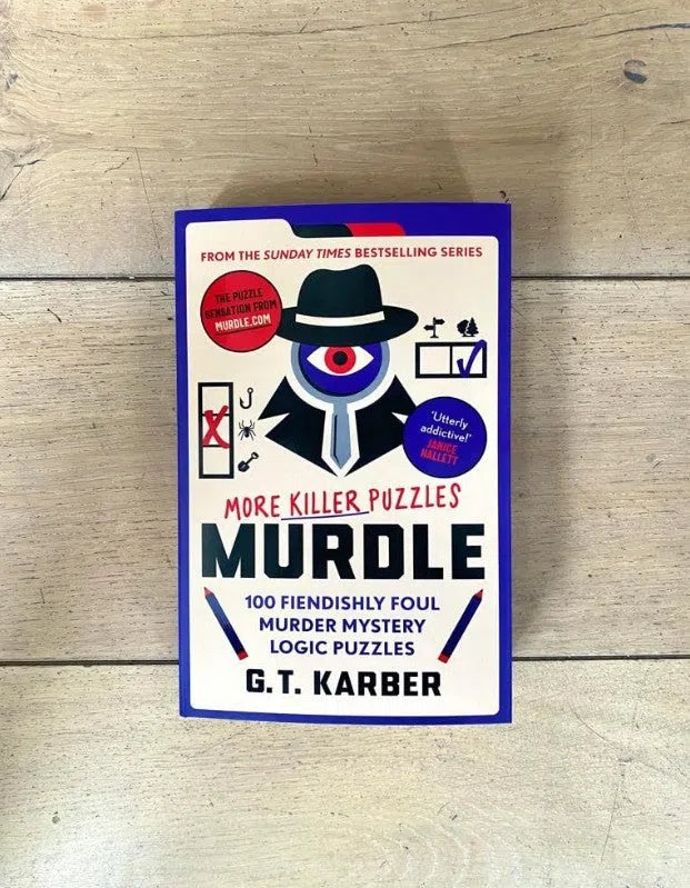 Murdle: More Killer Puzzles 100 Fiendishly Foul Murder Mystery Logic Puzzles (Murdle Puzzle Series) (G.T Karber)-Activity: 益智解謎 Puzzle & Quiz-買書書 BuyBookBook