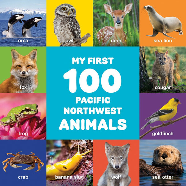 My First 100 Pacific Northwest Animals-Children’s / Teenage general interest: Nature, animals, the natural world-買書書 BuyBookBook