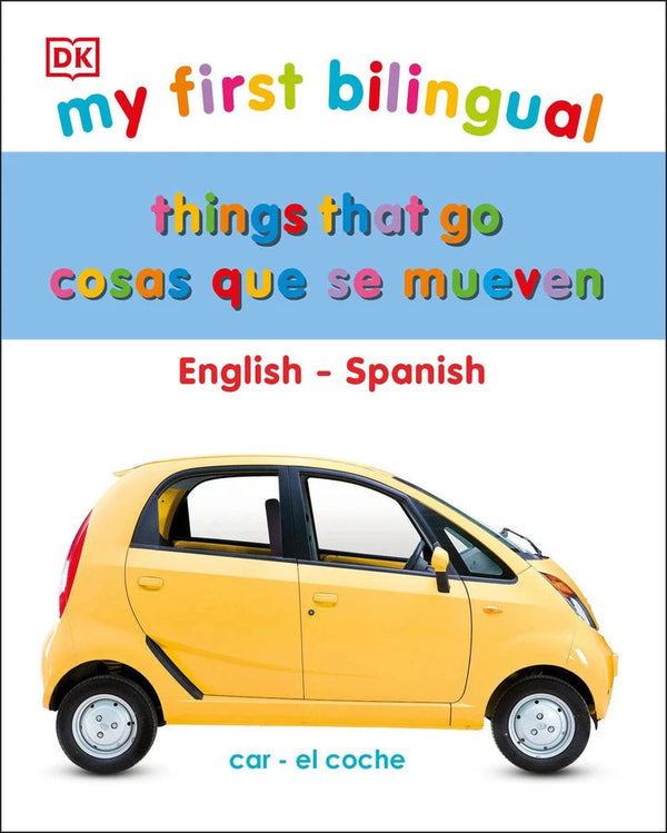 My First Things That Go/Cosas que se mueven-Children’s / Teenage general interest: Transport and vehicles-買書書 BuyBookBook