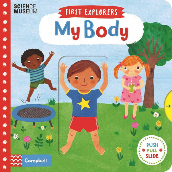 First Explorers - My Body (Board Book) Campbell