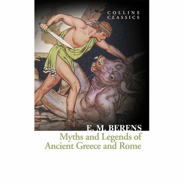 Myths and Legends of Ancient Greece and Rome (Collins Classics)-Fiction: 經典傳統 Classic & Traditional-買書書 BuyBookBook