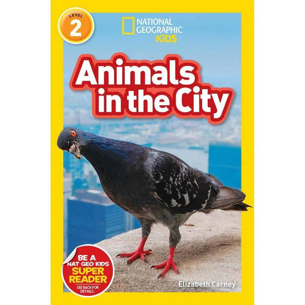 Animals in the City (L2) (National Geographic Kids Readers) National Geographic