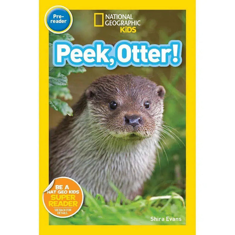 Peek, Otter (L0) (National Geographic Kids Readers) National Geographic