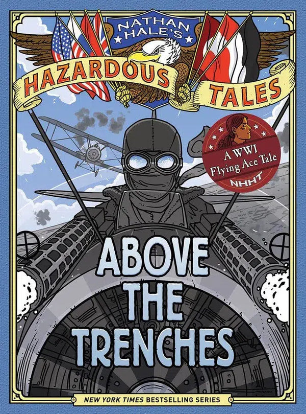 Nathan Hale's Hazardous Tales #12 - Above the Trenches (Nathan Hale)-Children’s / Teenage fiction: Biographical/ historical fiction and true stories-買書書 BuyBookBook