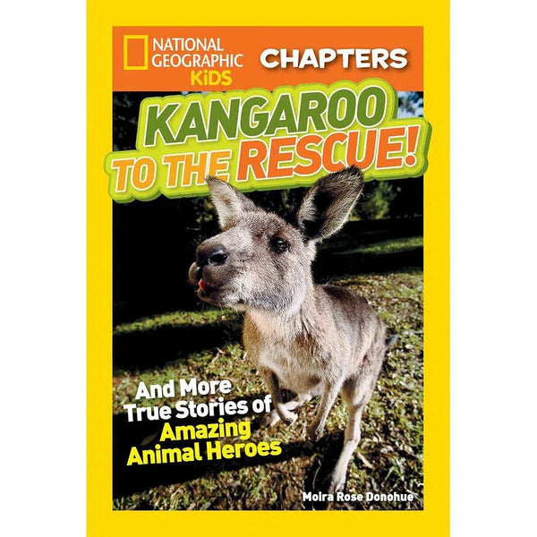 Kangaroo to the Rescue (National Geographic Kids Chapters) National Geographic