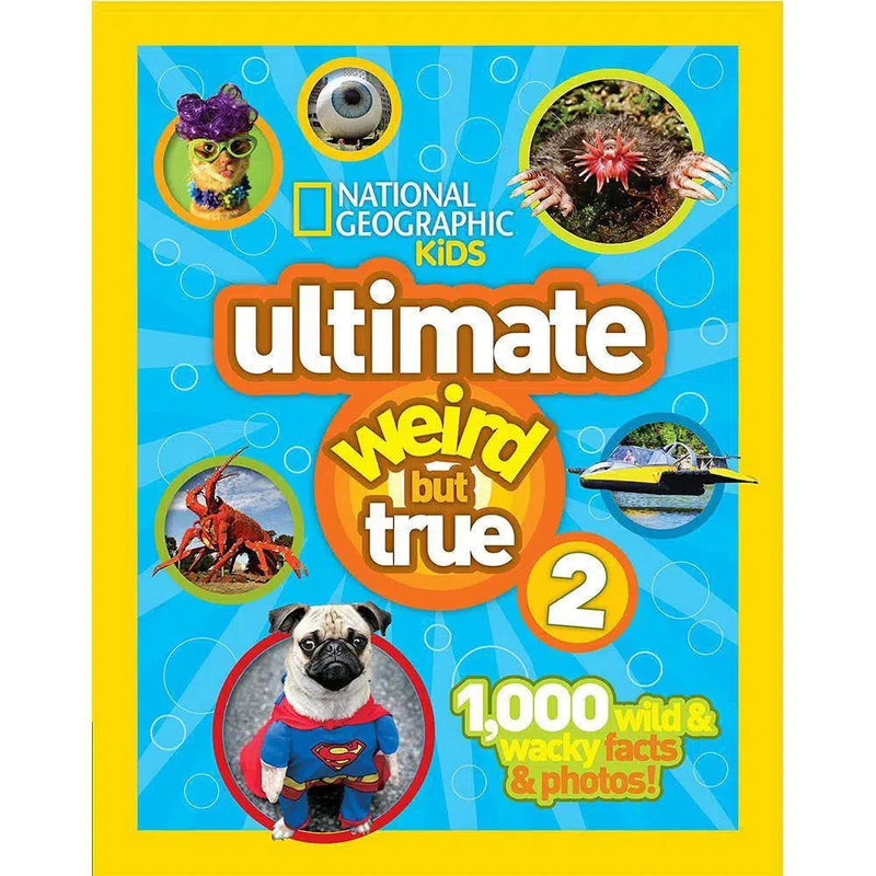 NGK: Ultimate Weird But True 2 (Hardback) National Geographic