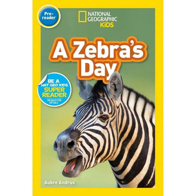 Zebra's Day, A (L0) (National Geographic Kids Readers) National Geographic