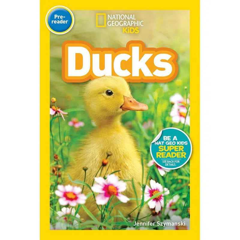 Ducks (L0) (National Geographic Kids Readers) National Geographic