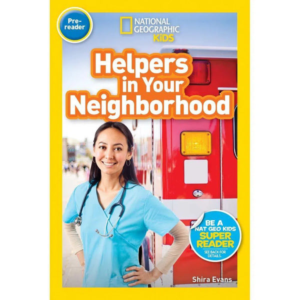 Helpers in Your Neighborhood (L0) (National Geographic Kids Readers) National Geographic