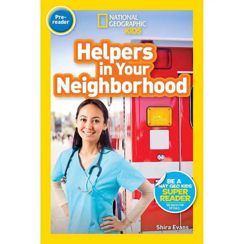 Helpers in Your Neighborhood (L0) (National Geographic Kids Readers) National Geographic