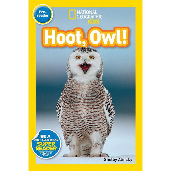 Hoot, Owl! (L0) (National Geographic Kids Readers) National Geographic