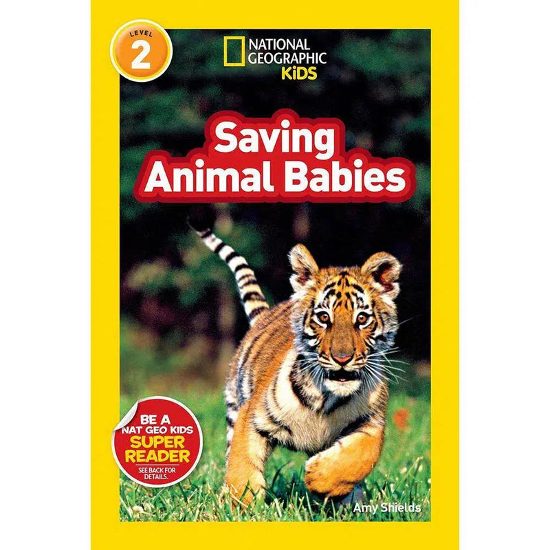 Saving Animal Babies (L2) (National Geographic Kids Readers) National Geographic