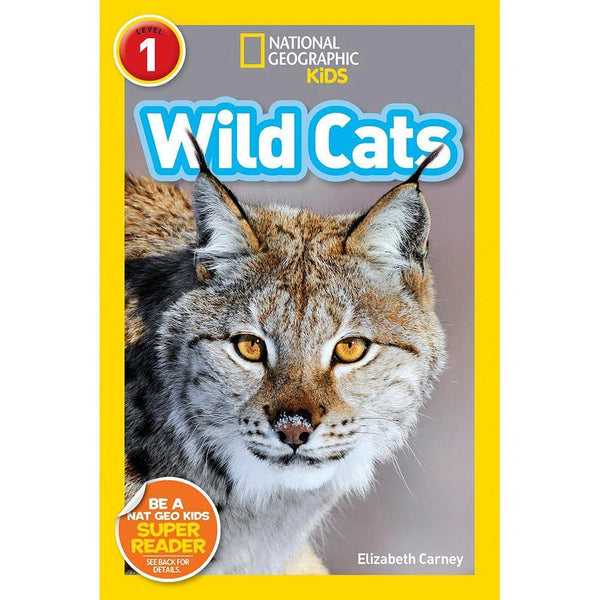 Wild Cats (L1) (National Geographic Kids Readers) National Geographic