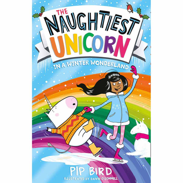 Naughtiest Unicorn #09, The - in a Winter Wonderland (Paperback) (UK)(aka Dave the Unicorn)(Pip Bird) Harpercollins (UK)