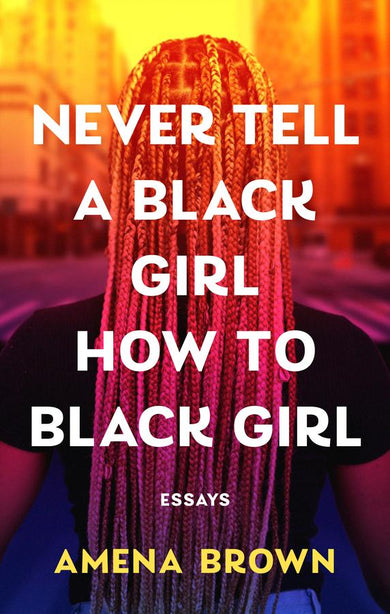 Never Tell a Black Girl How to Black Girl-Lifestyle and Leisure-買書書 BuyBookBook