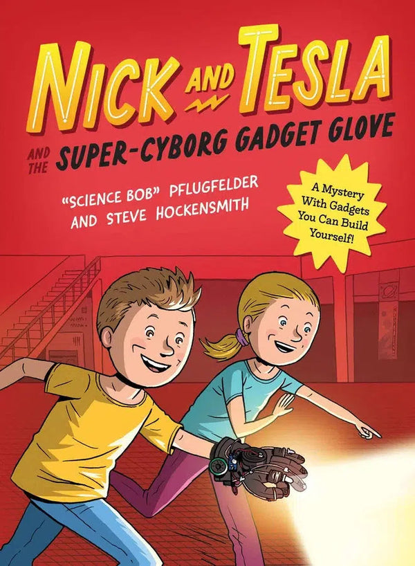 Nick and Tesla and the Super-Cyborg Gadget Glove-Children’s / Teenage fiction: Crime and mystery fiction-買書書 BuyBookBook