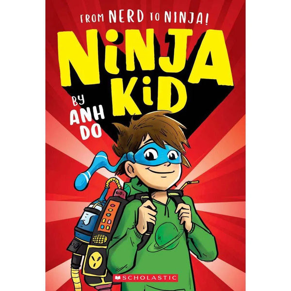 Ninja Kid #01 - From Nerd to Ninja! (US ed.) (Paperback) (Anh Do) Scholastic