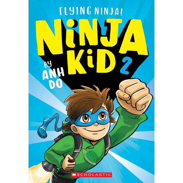 Ninja Kid #02 - Flying Ninja! (US ed.)(Paperback) (Anh Do) Scholastic