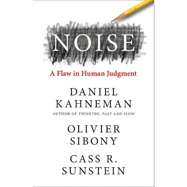 Noise (Daniel Kahneman, Olivier Sibony & Cass R. Sunstein)-Nonfiction: 常識通識 General Knowledge-買書書 BuyBookBook