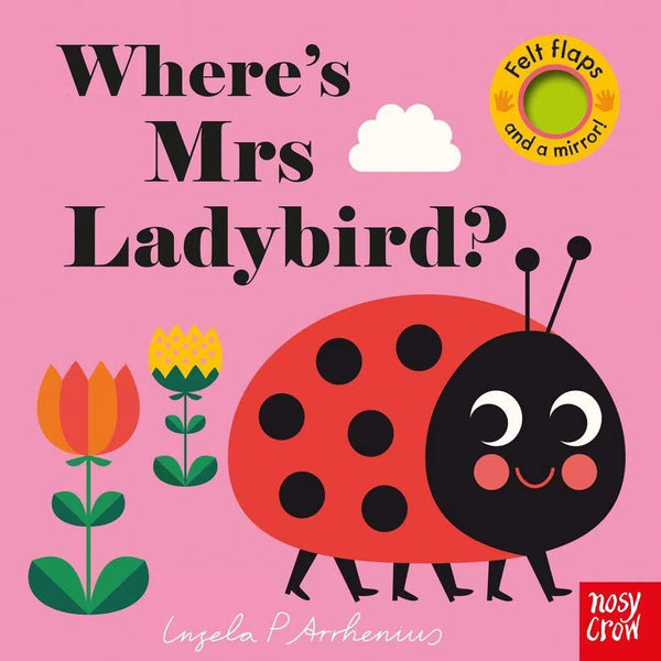 Nosy Crow Felt Flaps - Where's Mrs Ladybird? (Board Book) Nosy Crow