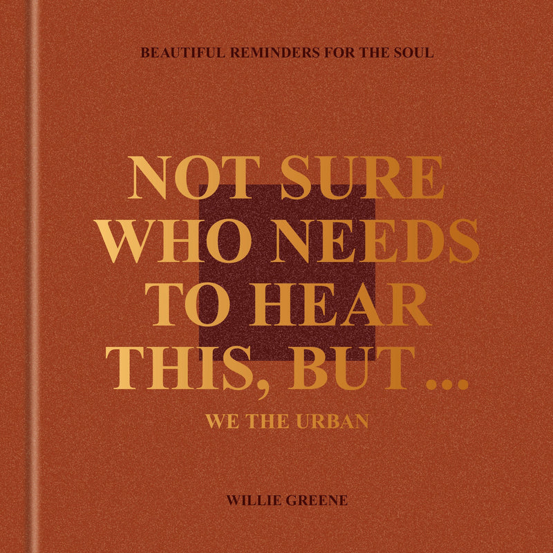 Not Sure Who Needs to Hear This, But . . . : WE THE URBAN-Self-help/ personal development/ practical advice-買書書 BuyBookBook