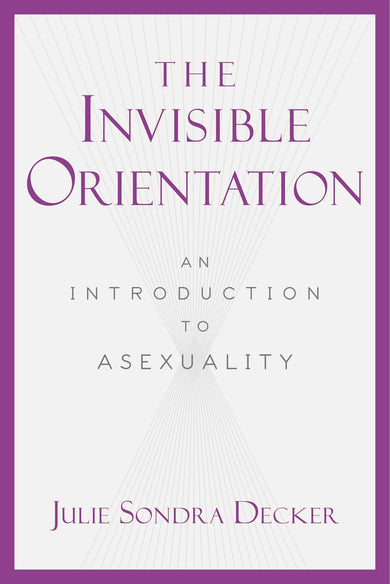 The Invisible Orientation