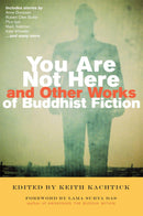 You Are Not Here and Other Works of Buddhist Fiction-True stories and non-fiction prose-買書書 BuyBookBook