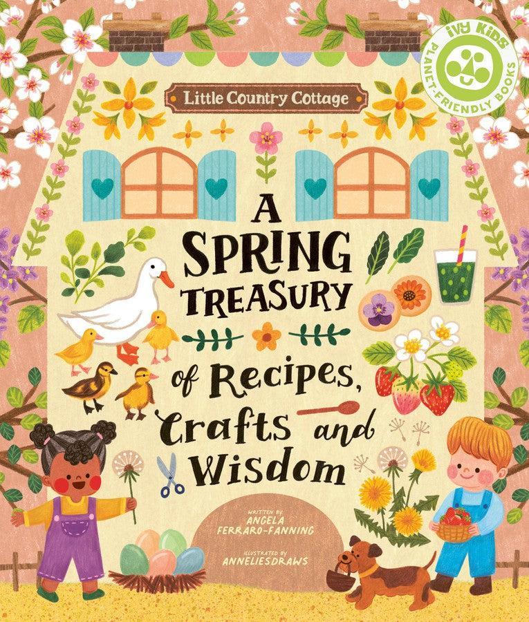 Little Country Cottage: A Spring Treasury of Recipes, Crafts and Wisdom-Children’s / Teenage general interest: Practical interests-買書書 BuyBookBook