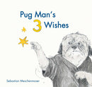 Pug Man's 3 Wishes-Children’s / Teenage fiction: Nature and animal stories-買書書 BuyBookBook