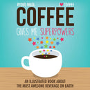 Coffee Gives Me Superpowers-Lifestyle and Leisure-買書書 BuyBookBook