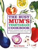 The Busy Mum's Vegetarian Cookbook-Cookery / food and drink / food writing-買書書 BuyBookBook