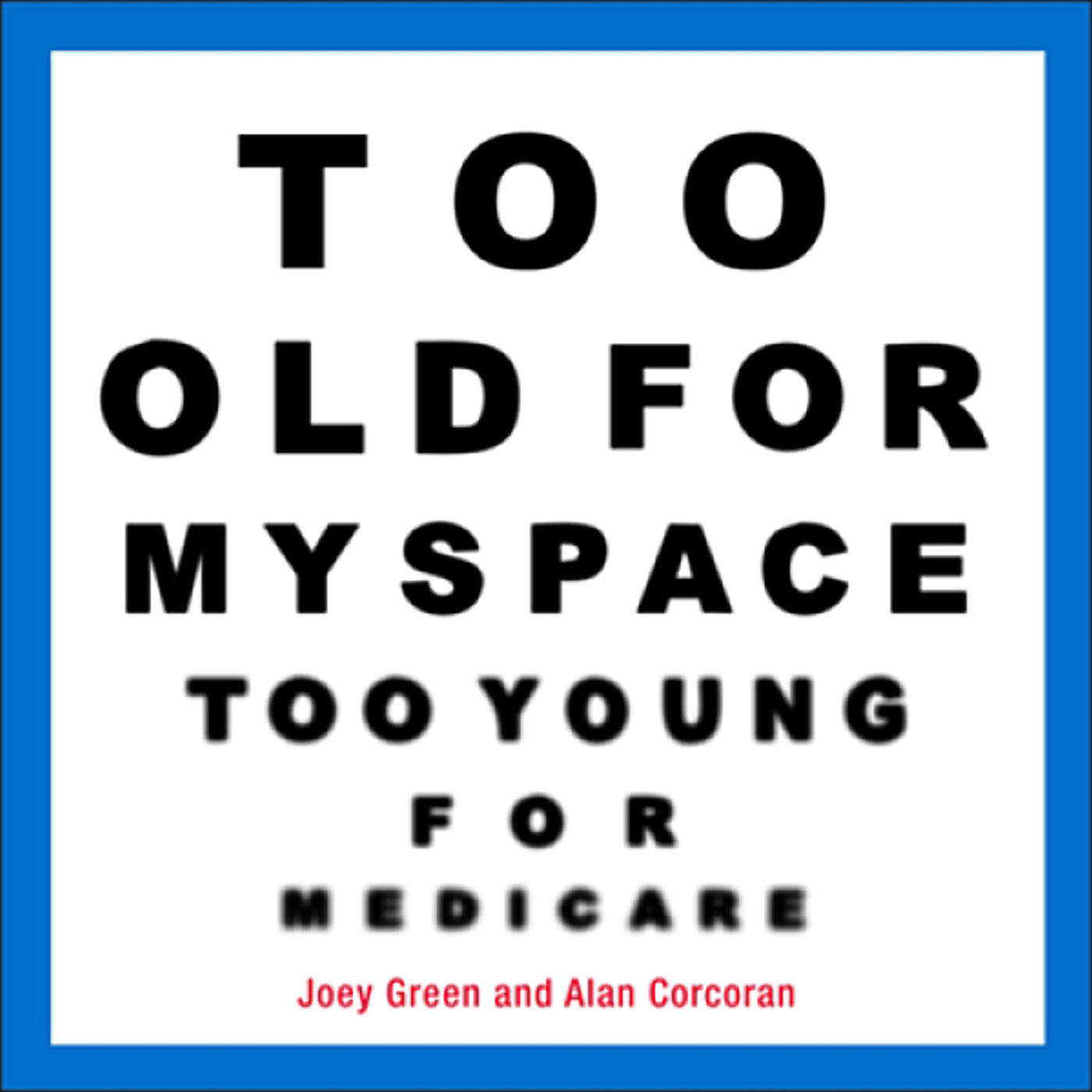 Too Old for MySpace, Too Young for Medicare-Lifestyle and Leisure-買書書 BuyBookBook