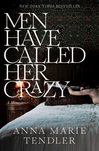 Men Have Called Her Crazy