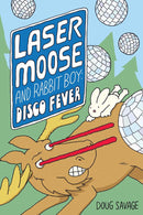 Laser Moose and Rabbit Boy: Disco Fever-Children’s / Teenage fiction: General and modern fiction-買書書 BuyBookBook