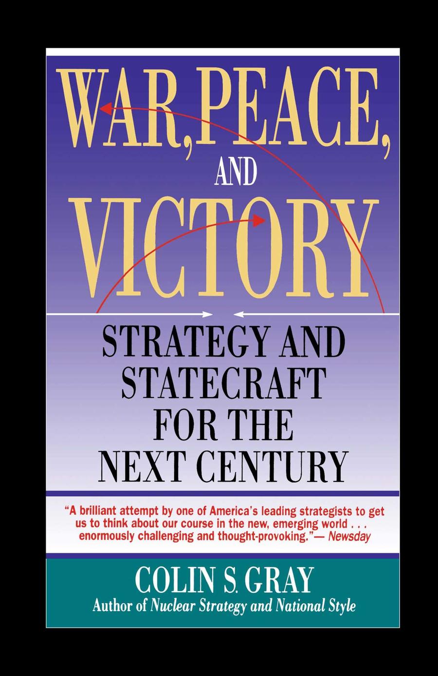 WAR, PEACE AND VICTORY: STRATEGY AND STATECRAFT FOR THE NEXT CENTURY-Politics and government-買書書 BuyBookBook