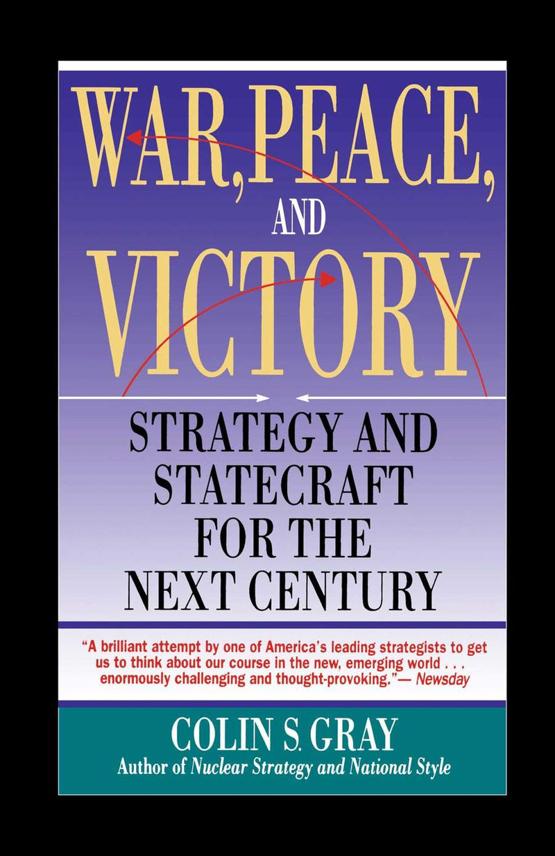 WAR, PEACE AND VICTORY: STRATEGY AND STATECRAFT FOR THE NEXT CENTURY-Politics and government-買書書 BuyBookBook