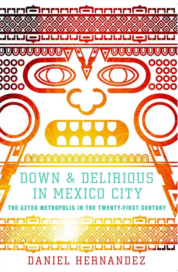 Down and Delirious in Mexico City-Lifestyle and Leisure-買書書 BuyBookBook