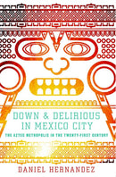 Down and Delirious in Mexico City-Lifestyle and Leisure-買書書 BuyBookBook