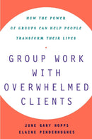 Group Work With Overwhelmed Clients-Society/ culture/ social sciences-買書書 BuyBookBook