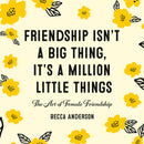 Friendship Isn't a Big Thing, It's a Million Little Things-Lifestyle and Leisure-買書書 BuyBookBook
