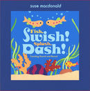 Fish, Swish! Splash, Dash!-Children’s interactive and activity books and kits-買書書 BuyBookBook