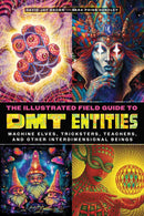 The Illustrated Field Guide to DMT Entities-Mind/ body/ spirit-買書書 BuyBookBook