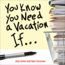 You Know You Need a Vacation If...-Lifestyle and Leisure-買書書 BuyBookBook