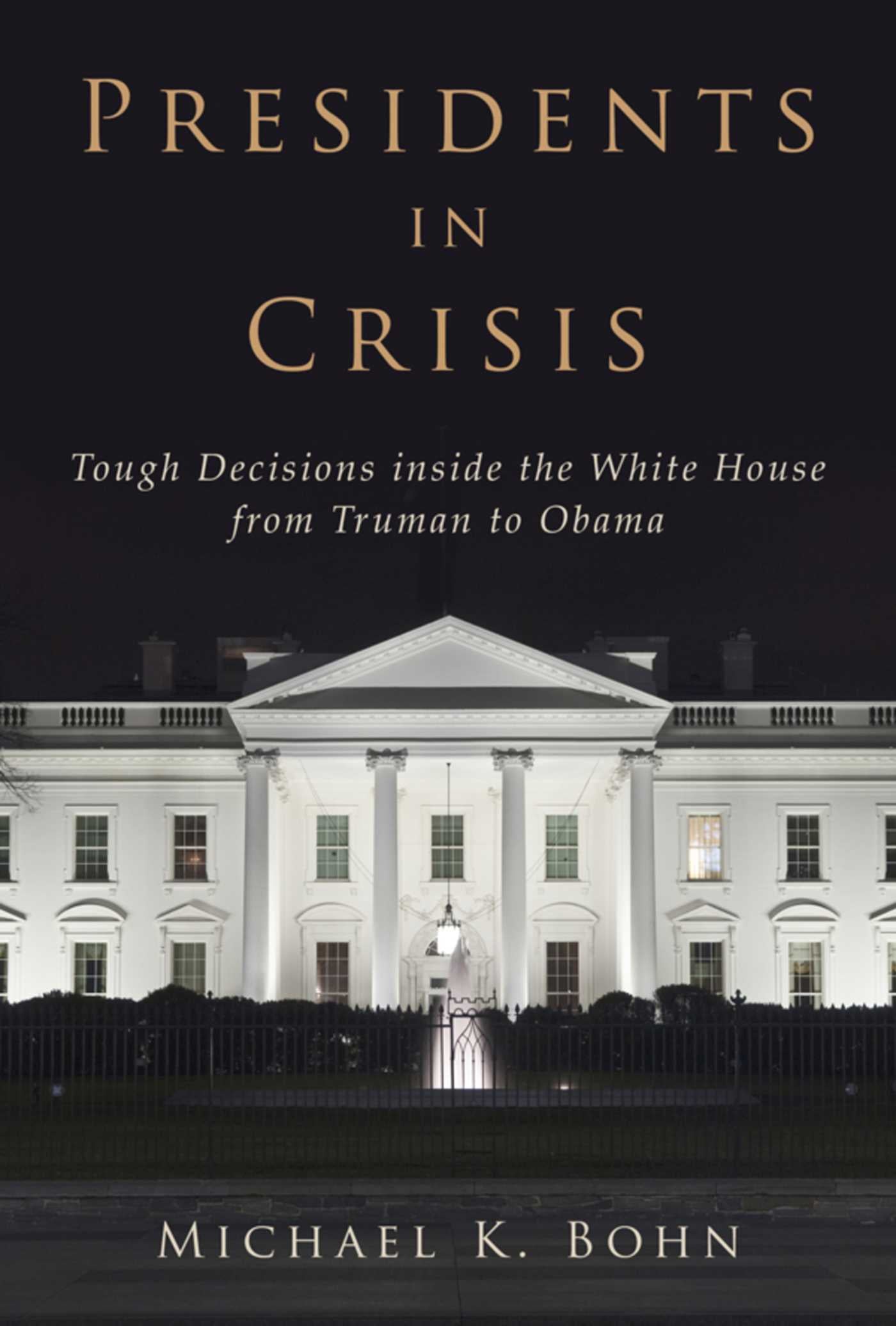 Presidents in Crisis
