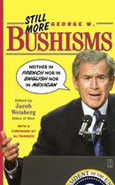 Still More George W. Bushisms-Lifestyle and Leisure-買書書 BuyBookBook