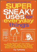 Super Sneaky Uses for Everyday Things-Lifestyle and Leisure-買書書 BuyBookBook