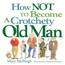 How Not to Become a Crotchety Old Man-Lifestyle and Leisure-買書書 BuyBookBook