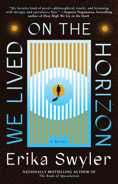 We Lived on the Horizon